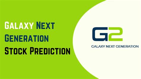 Recent News and Developments in Galaxy Next Generation's Stock Prediction